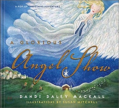 A Glorious Angel Show