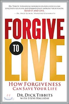 Forgive to Live