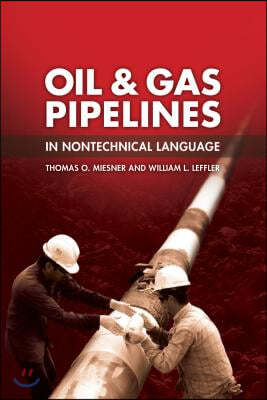 Oil & Gas Pipelines in Nontechnical Language