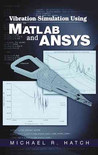 Vibration Simulation Using MATLAB and ANSYS