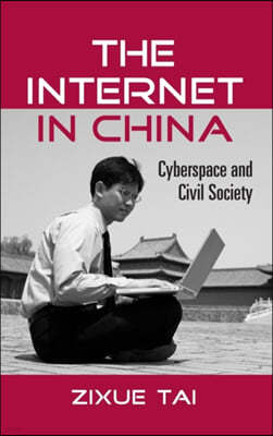 The Internet in China: Cyberspace and Civil Society