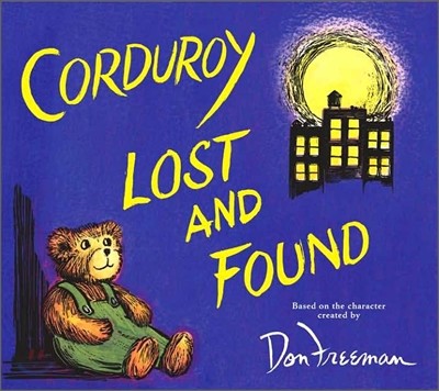 Corduroy Lost and Found