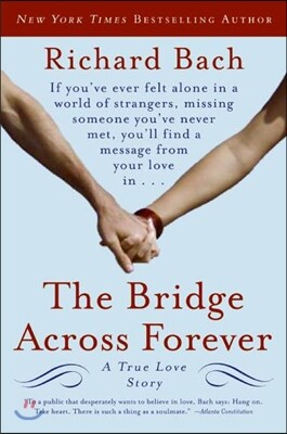 The Bridge Across Forever: A True Love Story