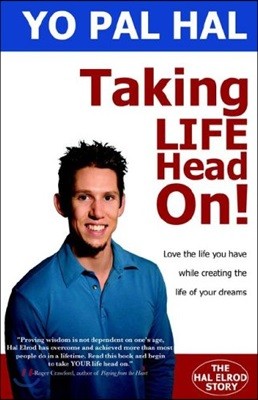 Taking Life Head On!