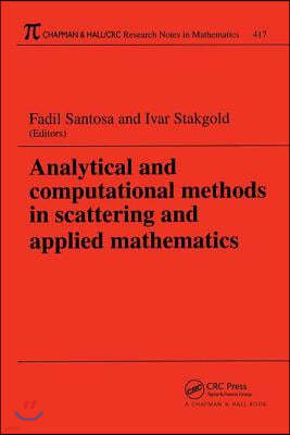 Analytical and Computational Methods in Scattering and Applied Mathematics