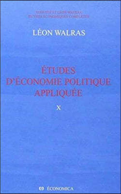 Oeuvres Economiques Completes d'Auguste Et de Leon Walras: The Complete Economic Works of Auguste and Leon Walras, 14 Volumes in French