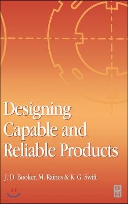 Designing Capable and Reliable Products