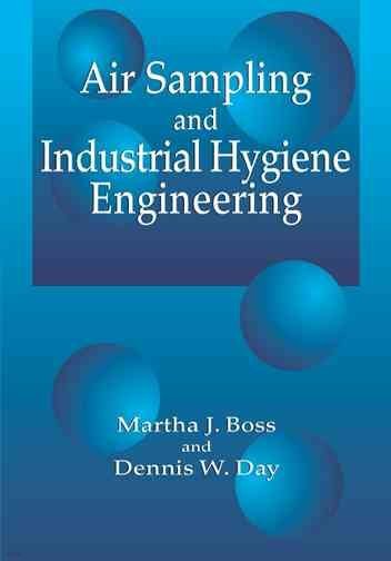 Air Sampling and Industrial Hygiene Engineering