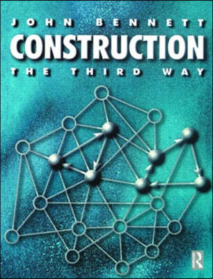 Construction the Third Way