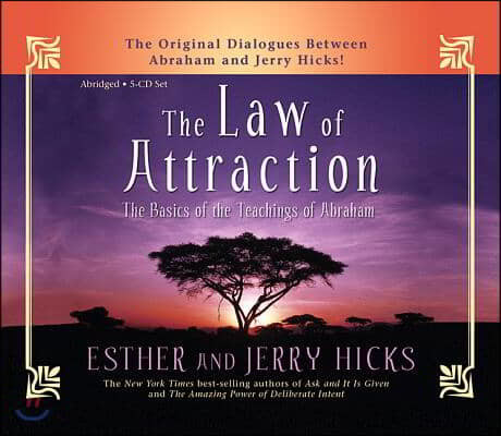 The Law of Attraction: The Basics of the Teachings of Abraham