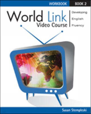 World Link Video Course Level 2 : Workbook