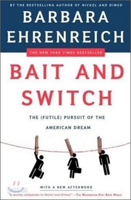 Bait and Switch: The (Futile) Pursuit of the American Dream