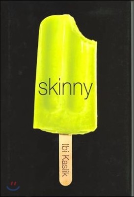 Skinny