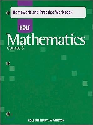 Holt Mathematics Homework and Practice Workbook, Course 3