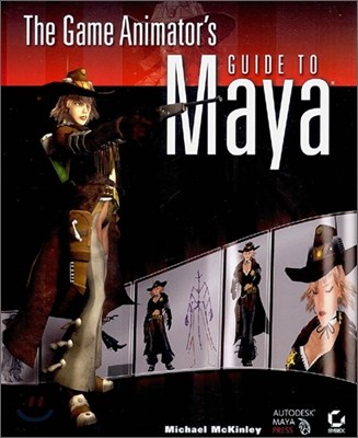 The Game Animator's Guide to Maya