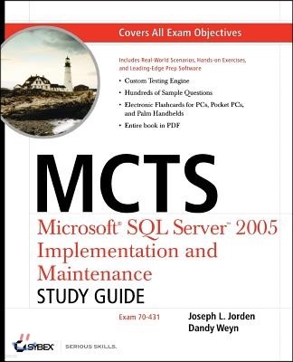 McTs: Microsoft SQL Server 2005 Implementation and Maintenance: Study Guide: Exam 70-431 [With CD-ROM] [With CD-ROM]