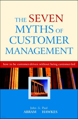 The Seven Myths of Customer Management