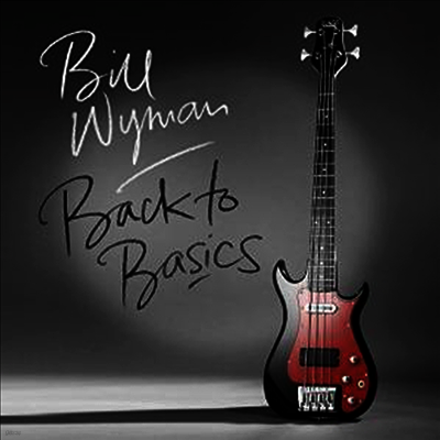 Bill Wyman — Back To Basics 앨범 커버