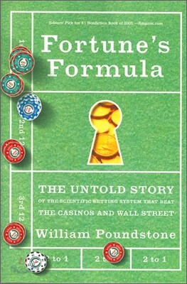 Fortune's Formula: The Untold Story of the Scientific Betting System That Beat the Casinos and Wall Street