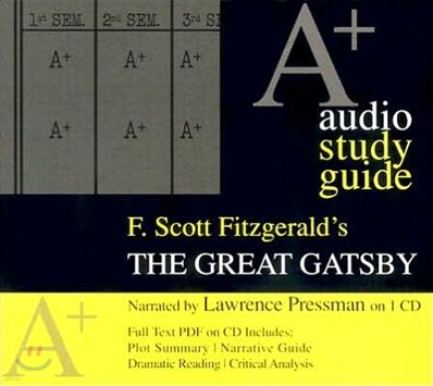 The Great Gatsby: An A+ Audio Study Guide (AUDIOBOOK)