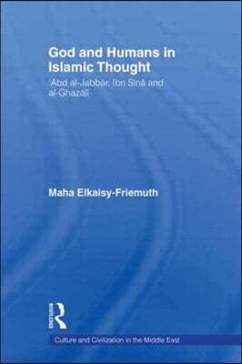 God and Humans in Islamic Thought