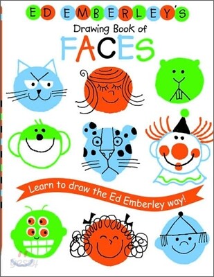 Ed Emberley's Drawing Book of Faces: Learn to Draw the Ed Emberley Way!