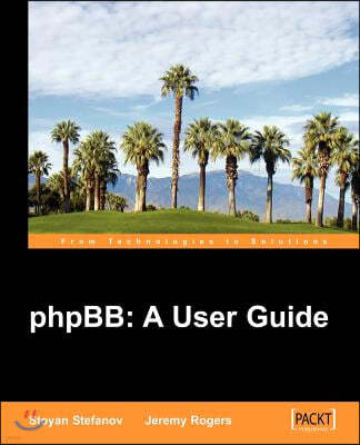 Phpbb: A User Guide