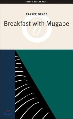 Breakfast with Mugabe