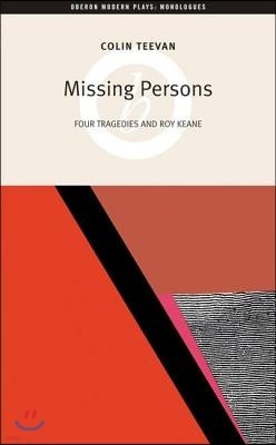 Missing Persons: Four Tragedies and Roy Keane