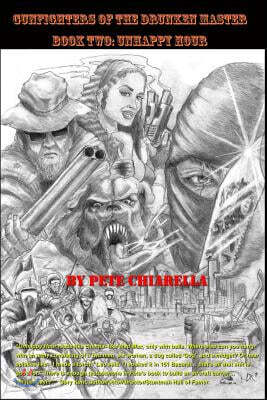 Gunfighters of the Drunken Master: Book II - Unhappy Hour