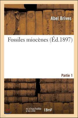 Fossiles Miocènes. 1re Partie