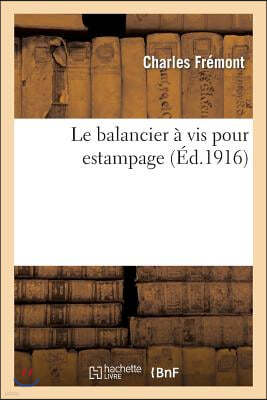 Le Balancier À VIS Pour Estampage