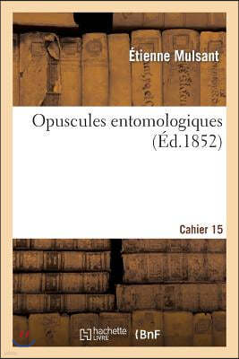 Opuscules Entomologiques. Cahier 15