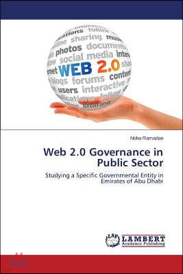 Web 2.0 Governance in Public Sector