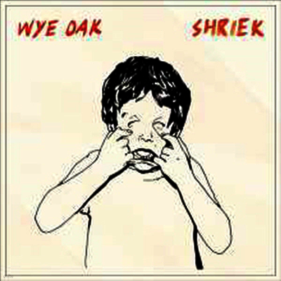 Wye Oak — Shriek 앨범 커버