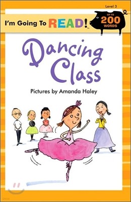 I'm Going to Read! Level 3 : Dancing Class