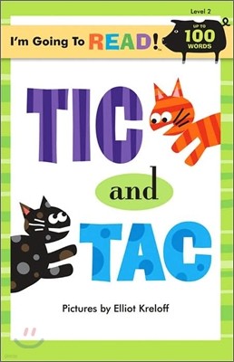 I'm Going to Read! Level 2 : Tic And Tac