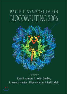 Biocomputing 2006 - Proceedings of the Pacific Symposium