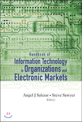 Handbook of Information Technology in Organizations and Electronic Markets