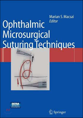 Ophthalmic Microsurgical Suturing Techniques [With DVD]