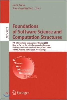 Foundations of Software Science and Computational Structures: 9th International Conference, Fossacs 2006, Held as Part of the Joint European Conferenc