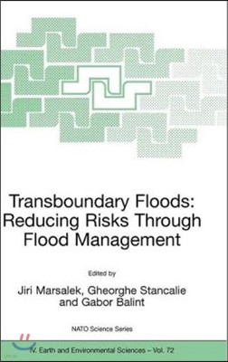Transboundary Floods: Reducing Risks Through Flood Management