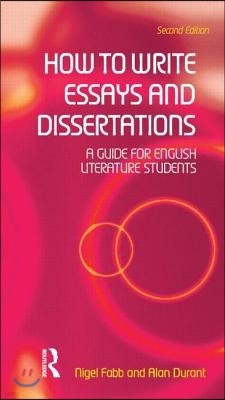 How to Write Essays and Dissertations