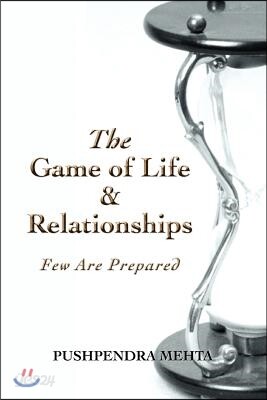 The Game of Life & Relationships: Few Are Prepared
