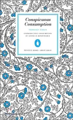 Conspicuous Consumption
