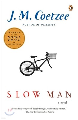 Slow Man: Slow Man: A Novel