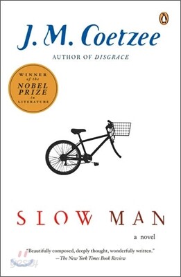 Slow Man: Slow Man: A Novel