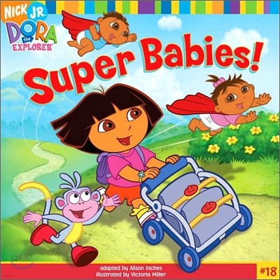 Dora the Explorer #18 : Super Babies!