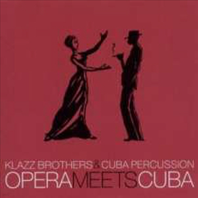 Ŭ  - ٿ   (Klazz Brothers & Cuba Percussion - Opera meets Cuba)(CD) - Klazz Brothers