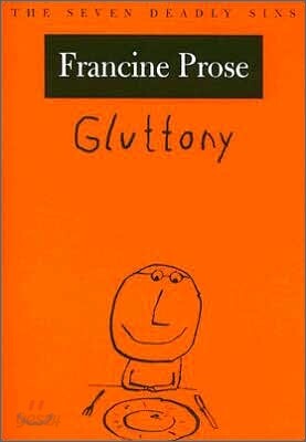 Gluttony : The Seven Deadly Sins